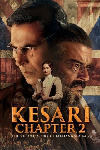 Kesari Chapter 2: The Untold Story of Jallianwala Bagh 4 Poster