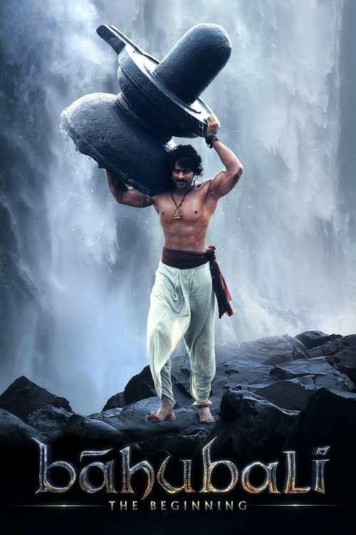 Bahubali: The Beginning Part 1 Poster