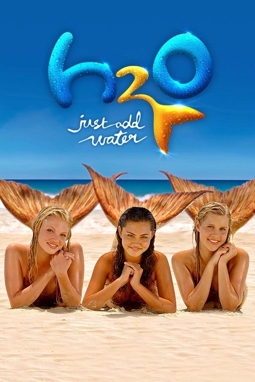 H2O: Just Add Water Poster